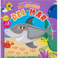 Libro Infantil "Los Animales Del Mar - Aprendiendo Con Texturas" School Fun - Tapa Dura