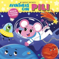 Libro Infantil Sensorial: Aventuras con Pili – Mi Squishy Favorito - 17x17 cm - 16 páginas