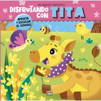 Libro Infantil Sensorial: Disfrutando con Tita – Mi Squishy Favorito - 17x17 cm - 16 páginas