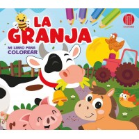 La Granja: Mi Libro Para Jugar y Colorear (24.5x22 cm - 48 Págs)
